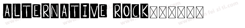 ALTERNATIVE ROCK字体转换